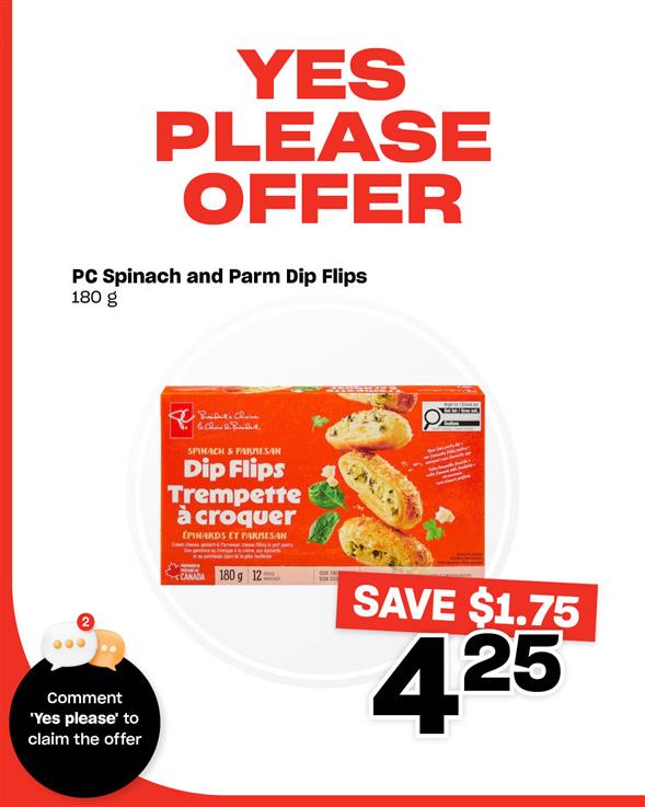 PC Spinach and Parm Dip Flips